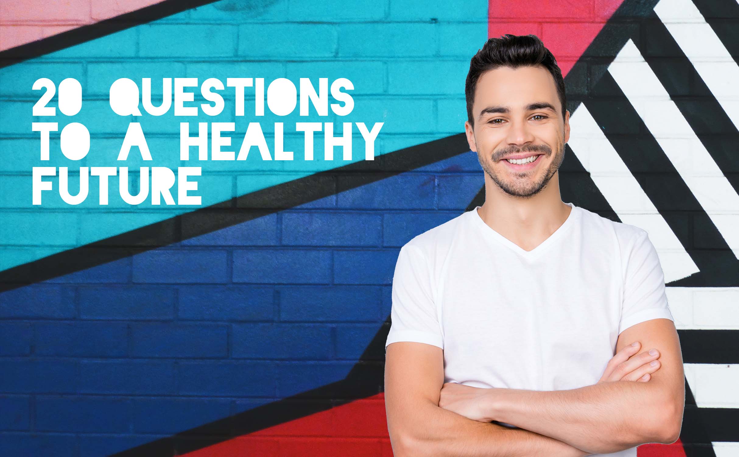 Image with adolescent smiling with text, "20 questions to a healthy future" displayed