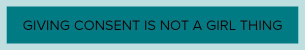 giving consent is not a girl thing