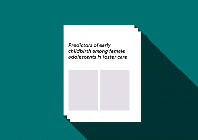 Predictors of early childbirth among female adolescents in foster care