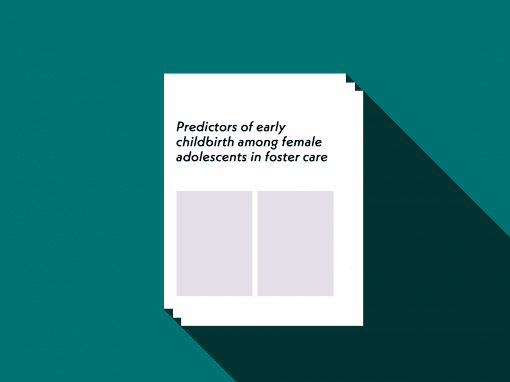 Predictors of early childbirth among female adolescents in foster care