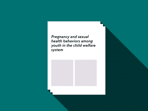 Pregnancy and sexual health behaviors among youth in the child welfare system