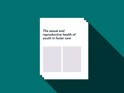 The sexual and reproductive health of youth in foster care