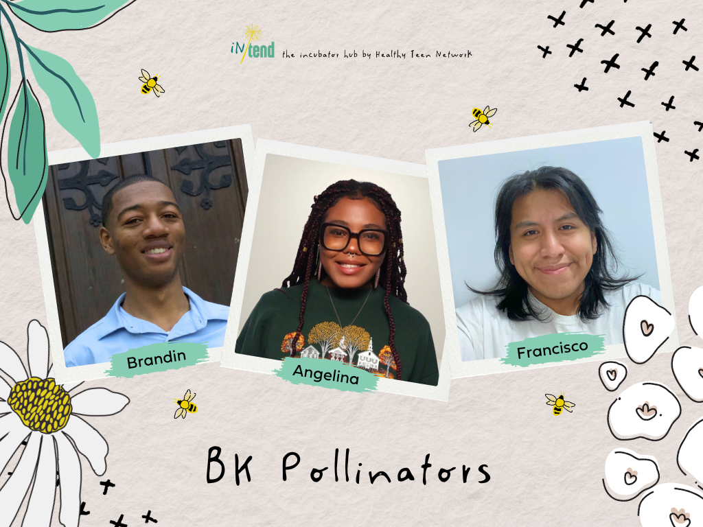 BK Pollinators: Brandin, Angelina, and Francisco