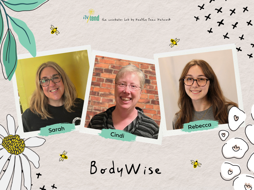 BodyWise: Sarah, Cindi, and Rebecca
