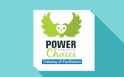 Power Through Choices: Training-of-Facilitators