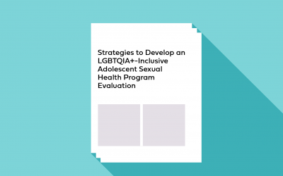 Strategies to Develop an LGBTQIA+-Inclusive Adolescent Sexual Health Program Evaluation