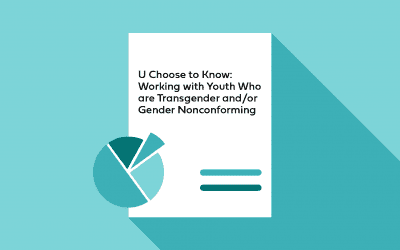 Working with Youth Who Are Transgender and/or Gender Nonconforming