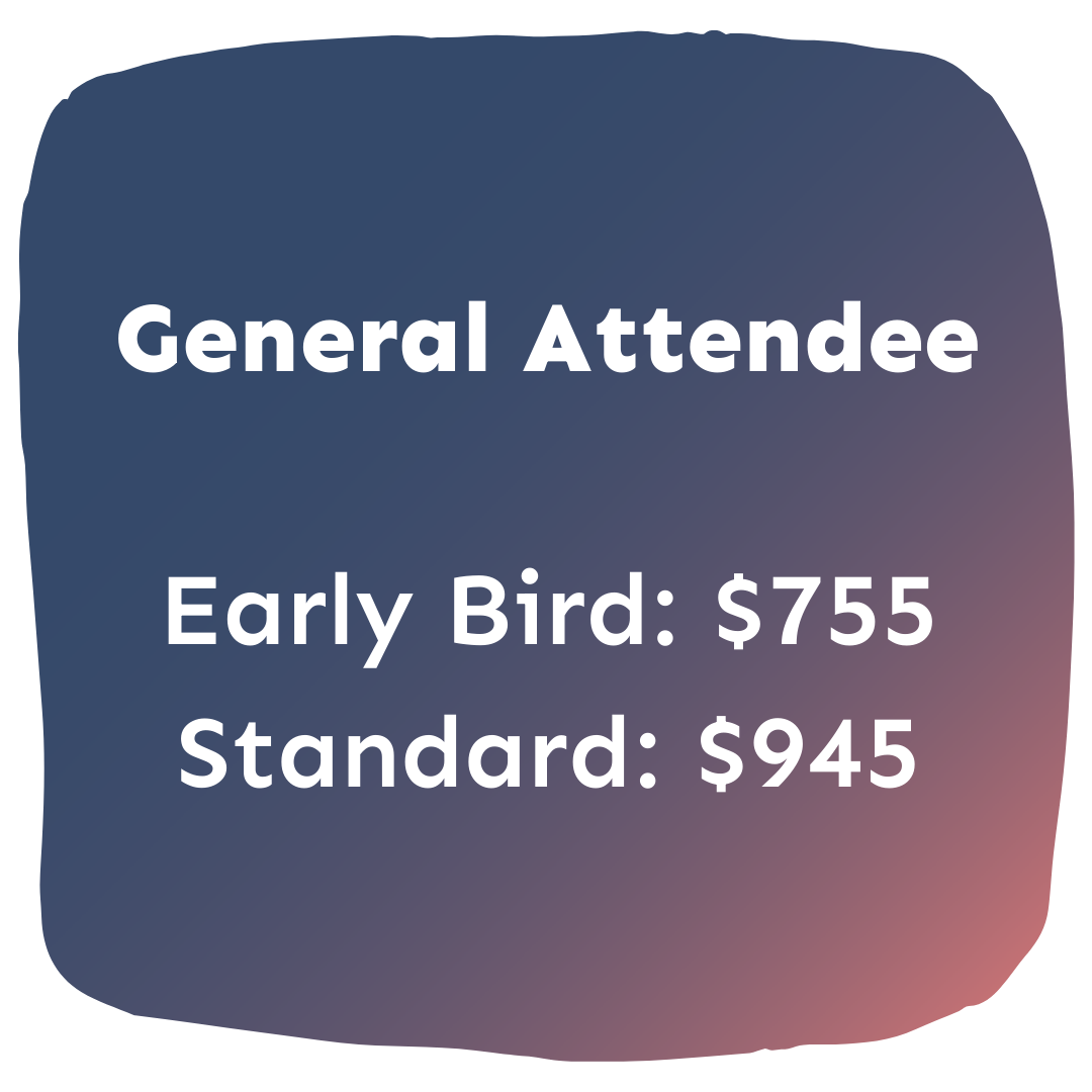 General Attendee, Early Bird: $755, Standard: $945