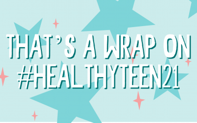 Reflections on #HealthyTeen21